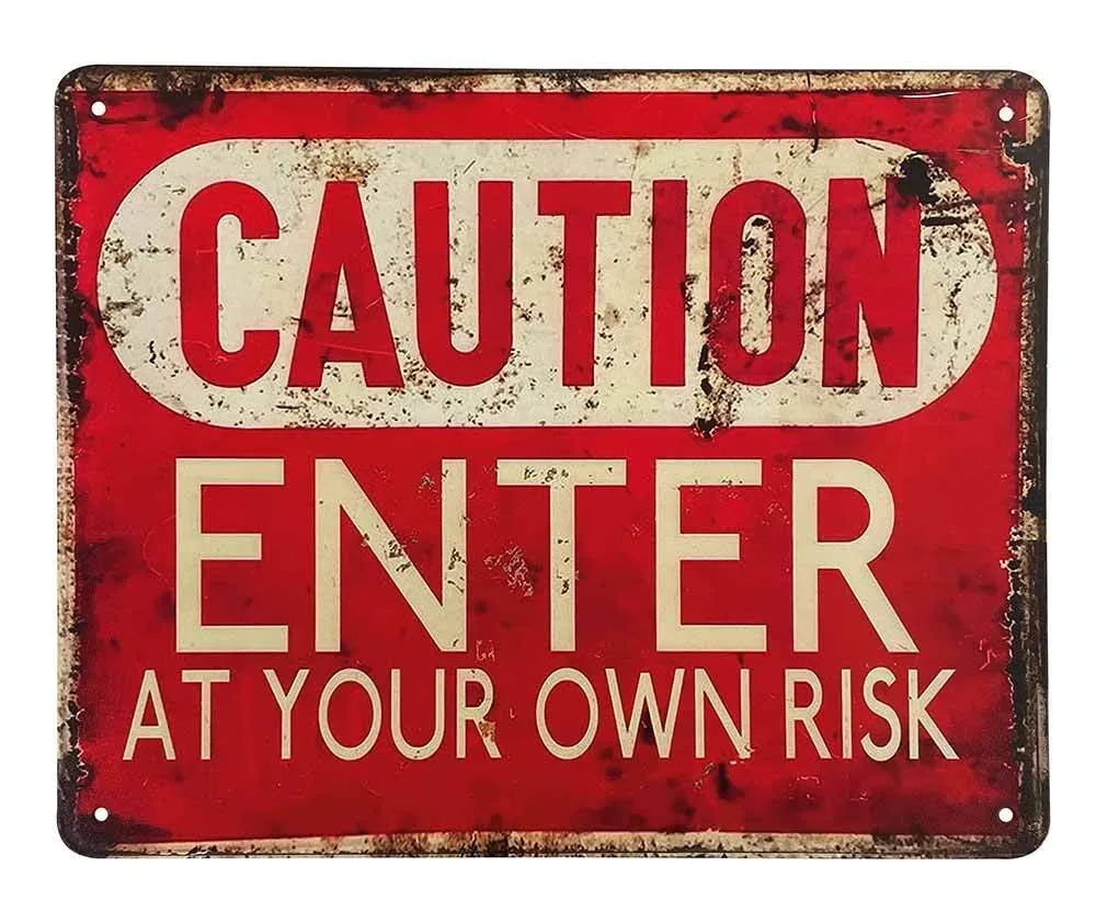 Blechschild CAUTION Enter at your own Risk Retro Vintage Dekoschild 25 x 20 cm