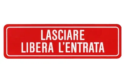 Schild Lasciare libera l'entra | 0.1 × 9.5 × 33 cm