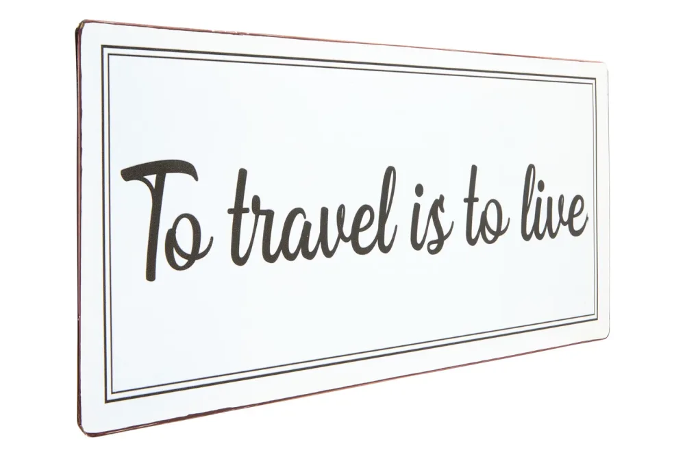Metall Schild 30x13 cm To travel