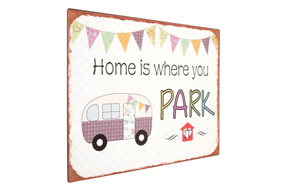 Metall Schild 35x26 cm Home is where you park it