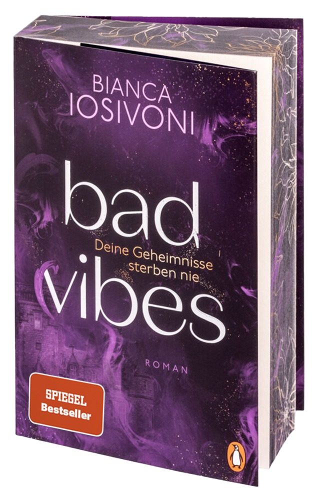 ?Bad Vibes ? Deine Geheimnisse sterben nie? von Bianca Iosivoni
