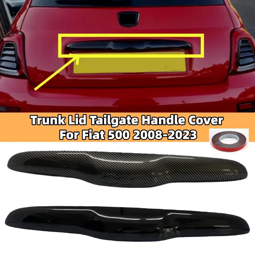 Für Fiat 500 08?23 Abarth 595 2012?2023 Abarth 695 2010?2023 Kofferraumdeckel Heckklappengriffabdeckung Verkleidung glänzend schwarz/Carbon-Look