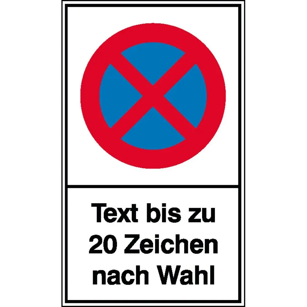 Halteverbotsschild, absolut, Text nach Wunsch, Alu geprägt