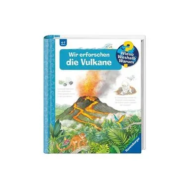 Wieso? Weshalb? Warum? Band 4 - Wir erforschen die Vulkane