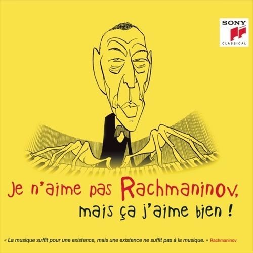 Je n'aime pas Rachmaninov, mais ça j'aime bien !