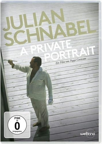 Julian Schnabel - A Private Portrait (DE)