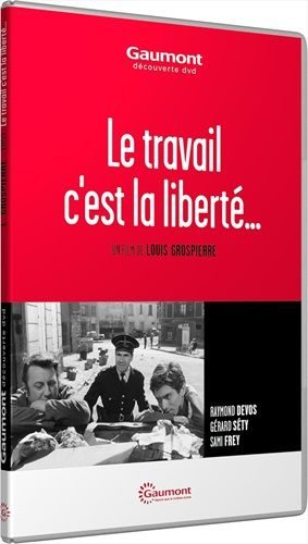 Le travail c'est la liberté (FR)