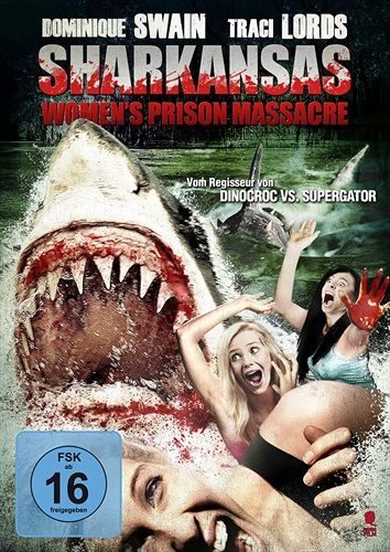 Sharkansas Women's Prison Massacre (DE)