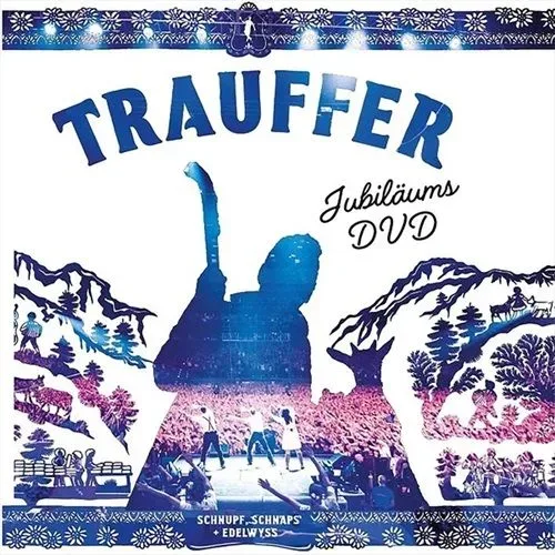 Trauffer - die Jubiläums DVD