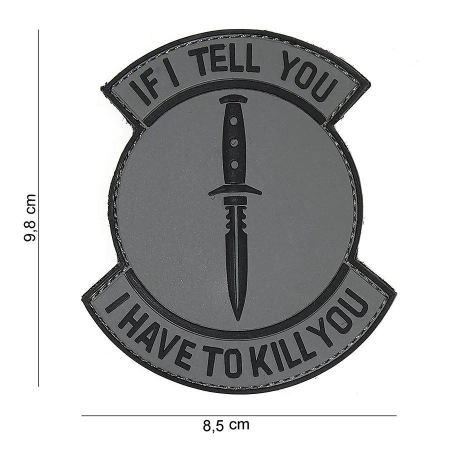 Klettabzeichen If I Tell You - grau