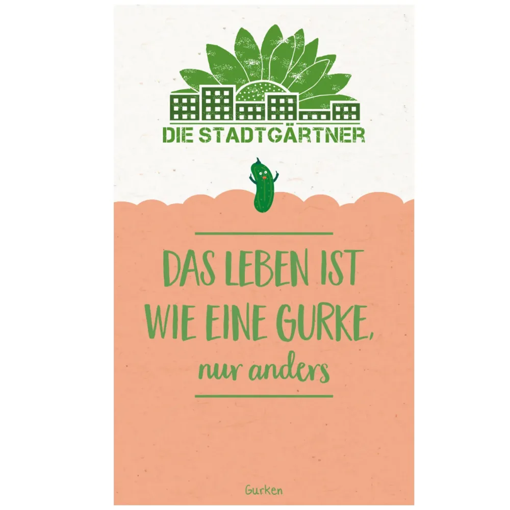 Saatgrüsse - Das Leben ist wie eine Gurke, Gurkengruss