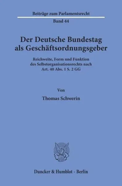 Der Deutsche Bundestag als Geschäftsordnungsgeber.