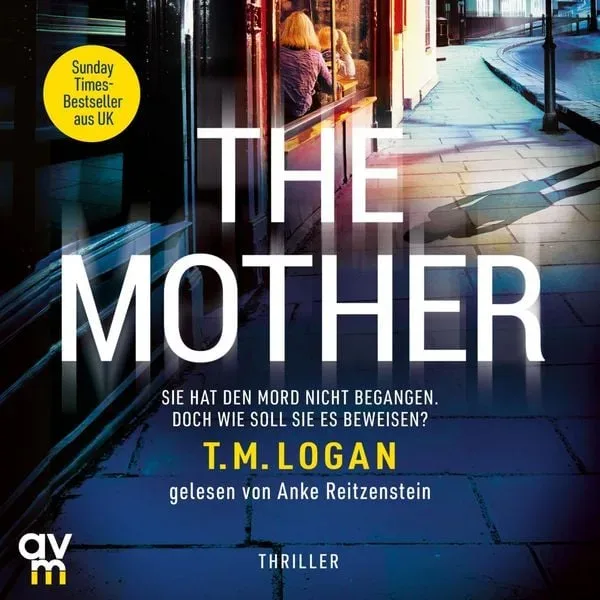 The Mother ? Sie hat den Mord nicht begangen. Doch wie soll sie es beweisen?