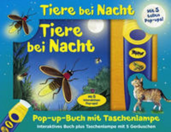 Tiere bei Nacht - Pop-up-Buch m. Taschenlampe