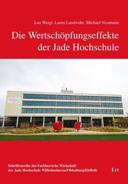 Die Wertschöpfungseffekte der Jade Hochschule