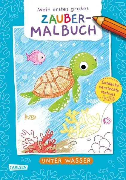 Carlsen - Ausmalbilder für Kita-Kinder: Mein erstes großes Zauber-Malbuch: Unter Wasser, Multicolor