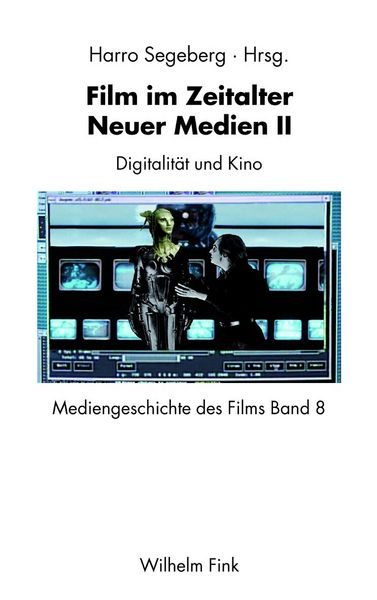 Film im Zeitalter Neuer Medien. Bd.2