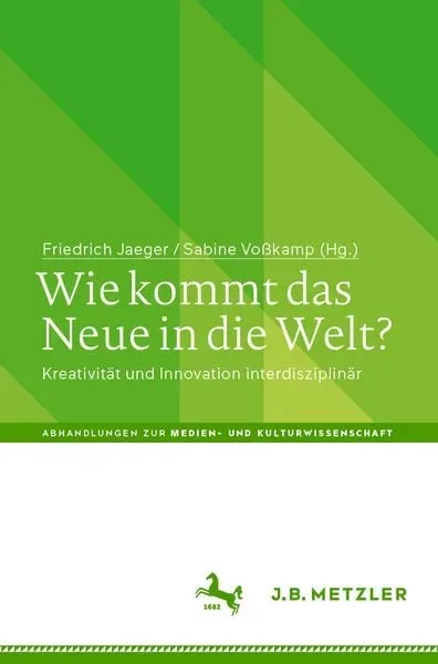 Wie kommt das Neue in die Welt?