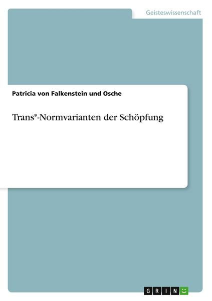 Trans -Normvarianten der Schöpfung