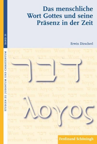 Das menschliche Wort Gottes und seine Präsenz in der Zeit
