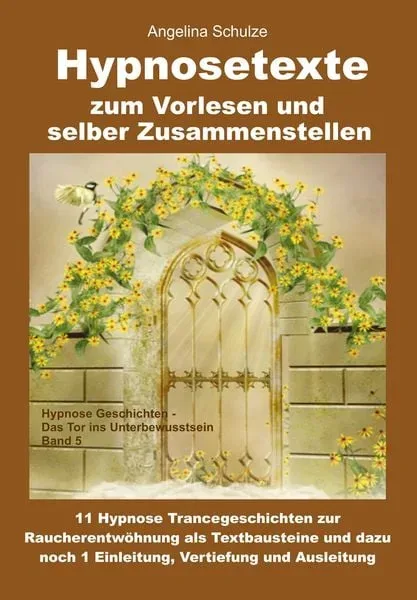 Hypnosetexte zum Vorlesen und selber Zusammenstellen