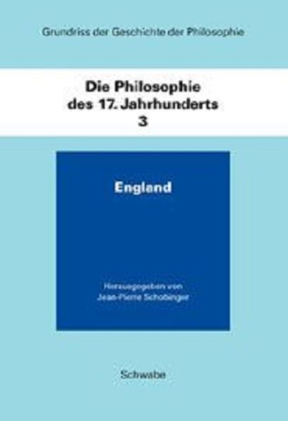 Die Philosophie des 17. Jahrhunderts, in 2 Halbbdn.. Bd.3