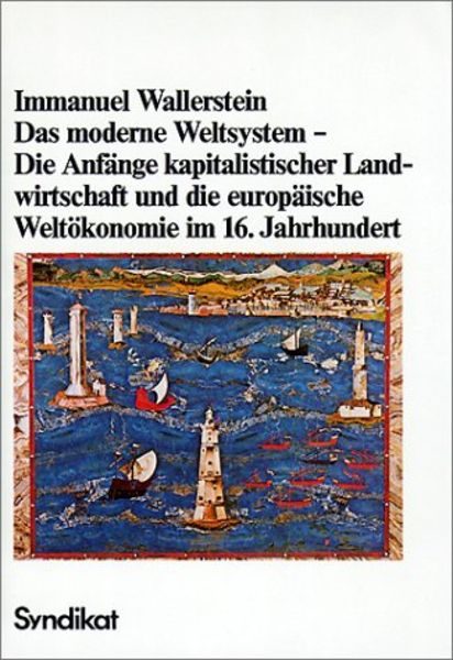 Die Anfänge kapitalistischer Landwirtschaft und die europäische Weltökonomie im 16. Jahrhundert
