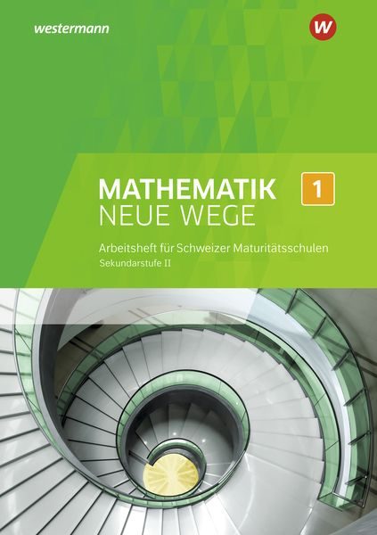Mathematik Neue Wege SII / Mathematik Neue Wege SII - Ausgabe 2018