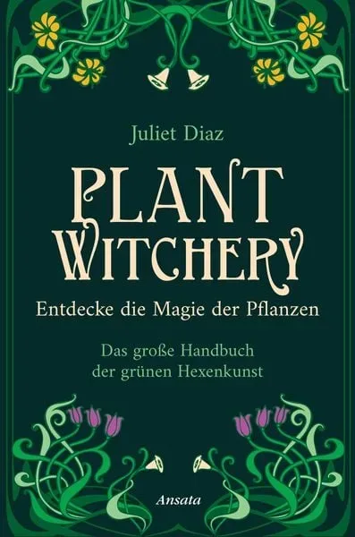 Plant Witchery ? Entdecke die Magie der Pflanzen