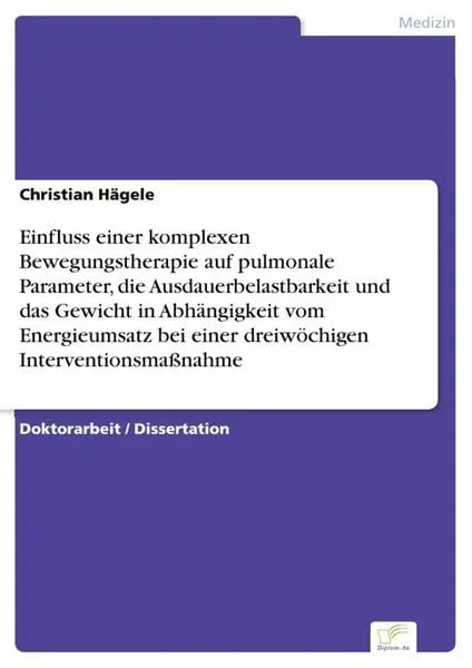 Einfluss einer komplexen Bewegungstherapie auf pulmonale Parameter, die Ausdauer