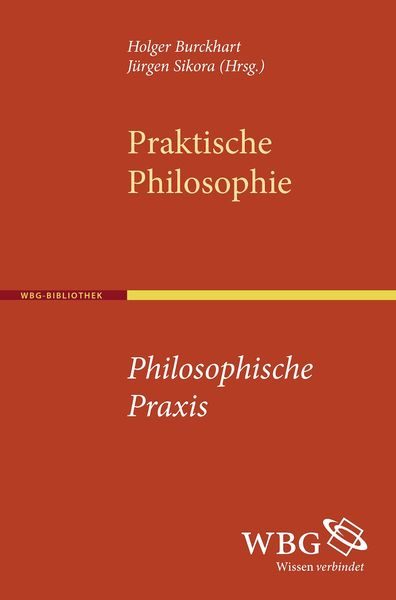 Praktische Philosophie - Philosophische Praxis