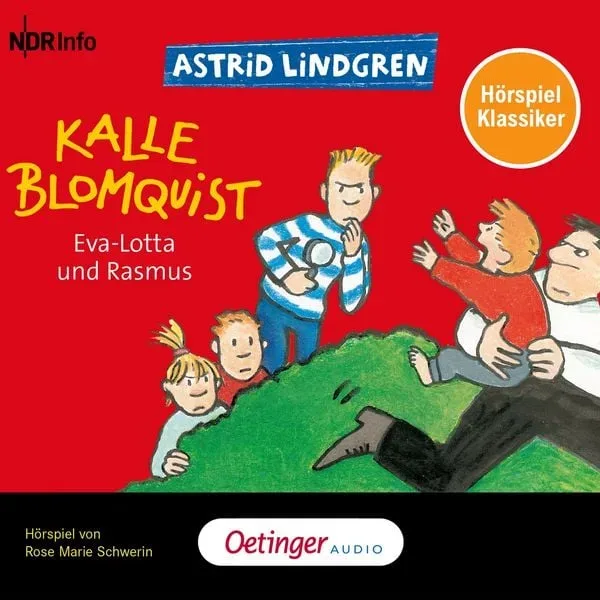 Kalle Blomquist 3. Eva-Lotta und Rasmus. Hörspielklassiker