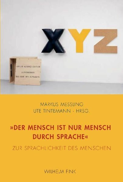 Der Mensch ist nur Mensch durch Sprache