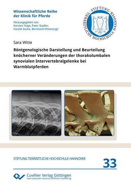 Röntgenologische Darstellung und Beurteilung knöcherner Veränderungen der thorakolumbalen synovialen Intervertebralgelenke bei Warmblutpferden