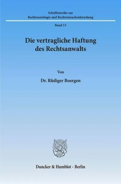 Die vertragliche Haftung des Rechtsanwalts.