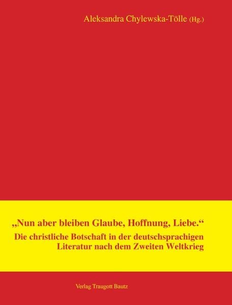 Nun aber bleiben Glaube, Hoffnung, Liebe.