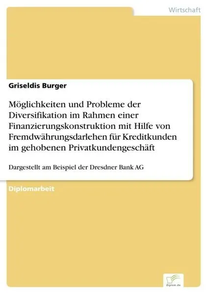Möglichkeiten und Probleme der Diversifikation im Rahmen einer Finanzierungskons