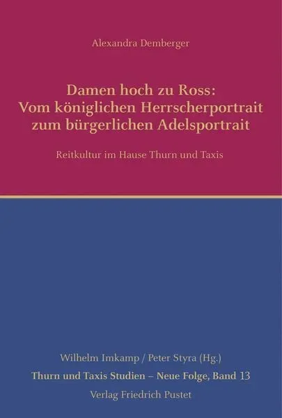 Damen hoch zu Ross: Vom königlichen Herrscherportrait zum bürgerlichen Adelsportrait