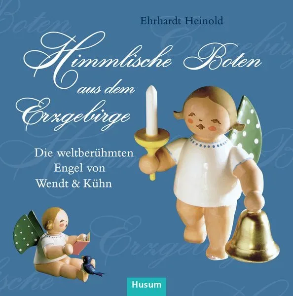 Himmlische Boten aus dem Erzgebirge