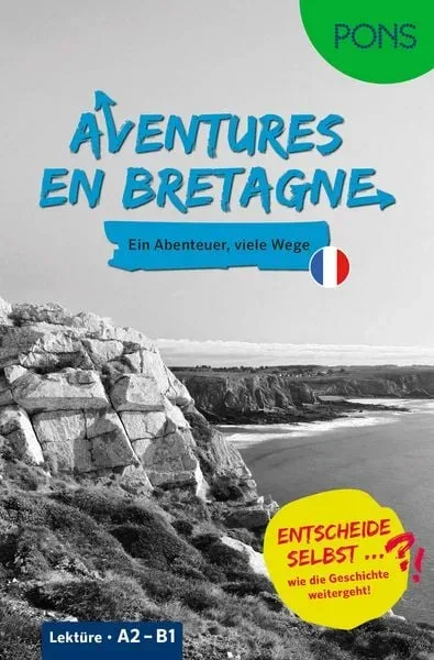 PONS Entscheide selbst ? Lektüre Französisch A2-B1 - Aventures en Bretagne