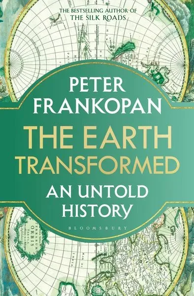 Frankopan, P: Earth Transformed