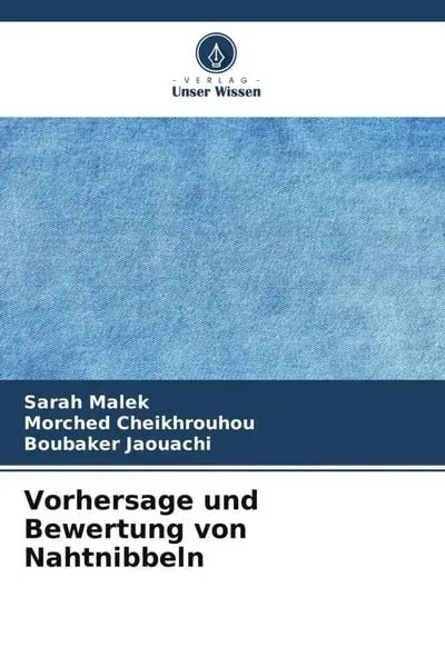 Vorhersage und Bewertung von Nahtnibbeln