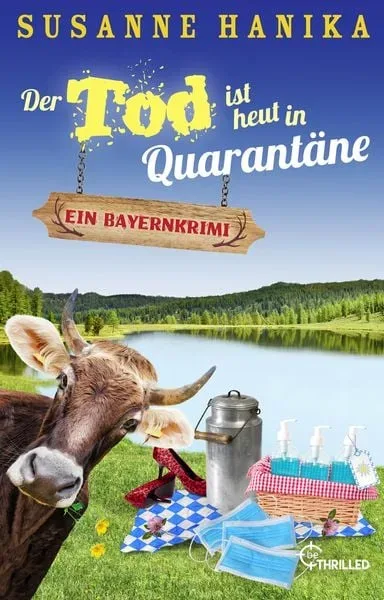 Der Tod ist heut in Quarantäne