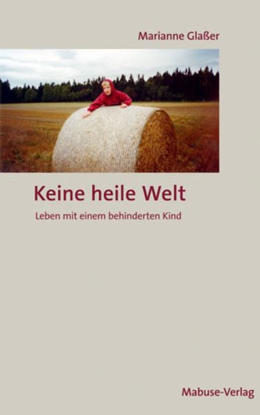 Keine heile Welt