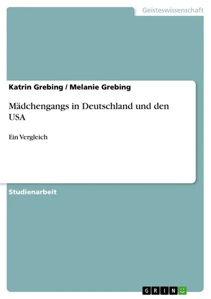 Mädchengangs in Deutschland und den USA