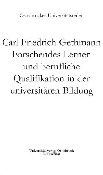 Forschendes Lernen und berufliche Qualifikation in der universitären Bildung
