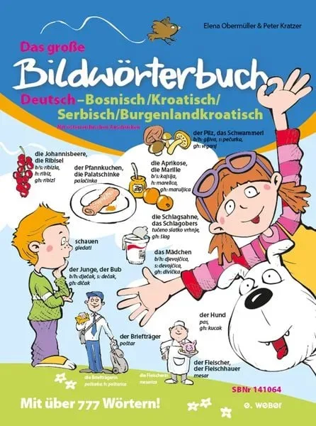 Das große Bildwörterbuch Deutsch-Bosnisch/Kroatisch/Serbisch/Burgenlandkroatisch