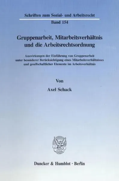 Gruppenarbeit, Mitarbeitsverhältnis und die Arbeitsrechtsordnung.