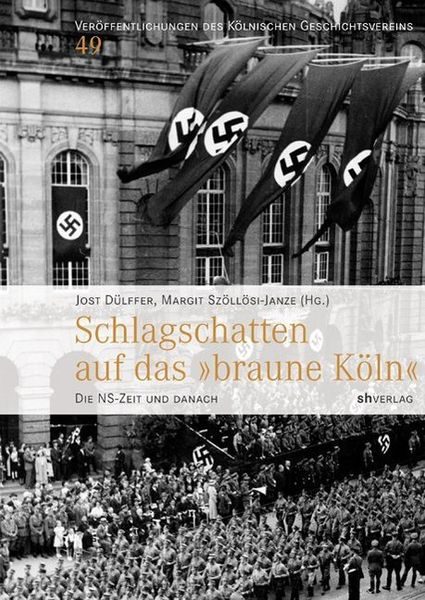 Schlagschatten auf das 'braune Köln'