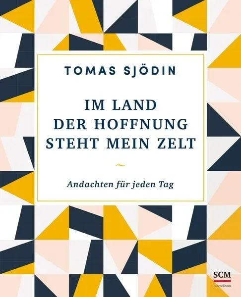 Im Land der Hoffnung steht mein Zelt